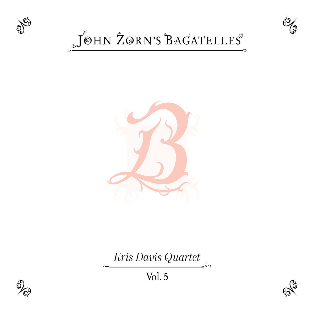 John Zorn – The Bagatelles Vol. 5