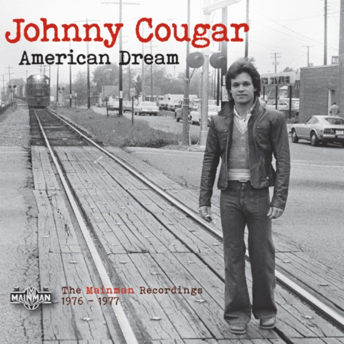 Johnny Cougar – American Dream (The Mainman Recordings 1976–1977)