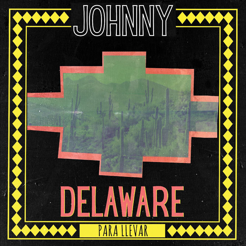 Johnny Delaware – Para Llevar