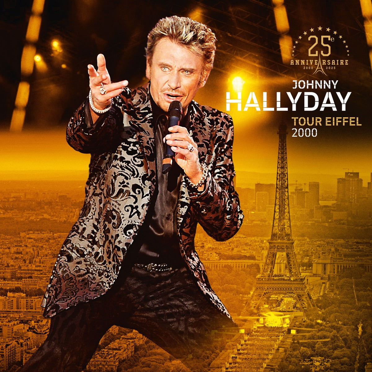 Johnny Hallyday – Tour Eiffel 2000 - 25ème anniversaire (Live à la tour Eiffel, Paris / 10 juin 2000)