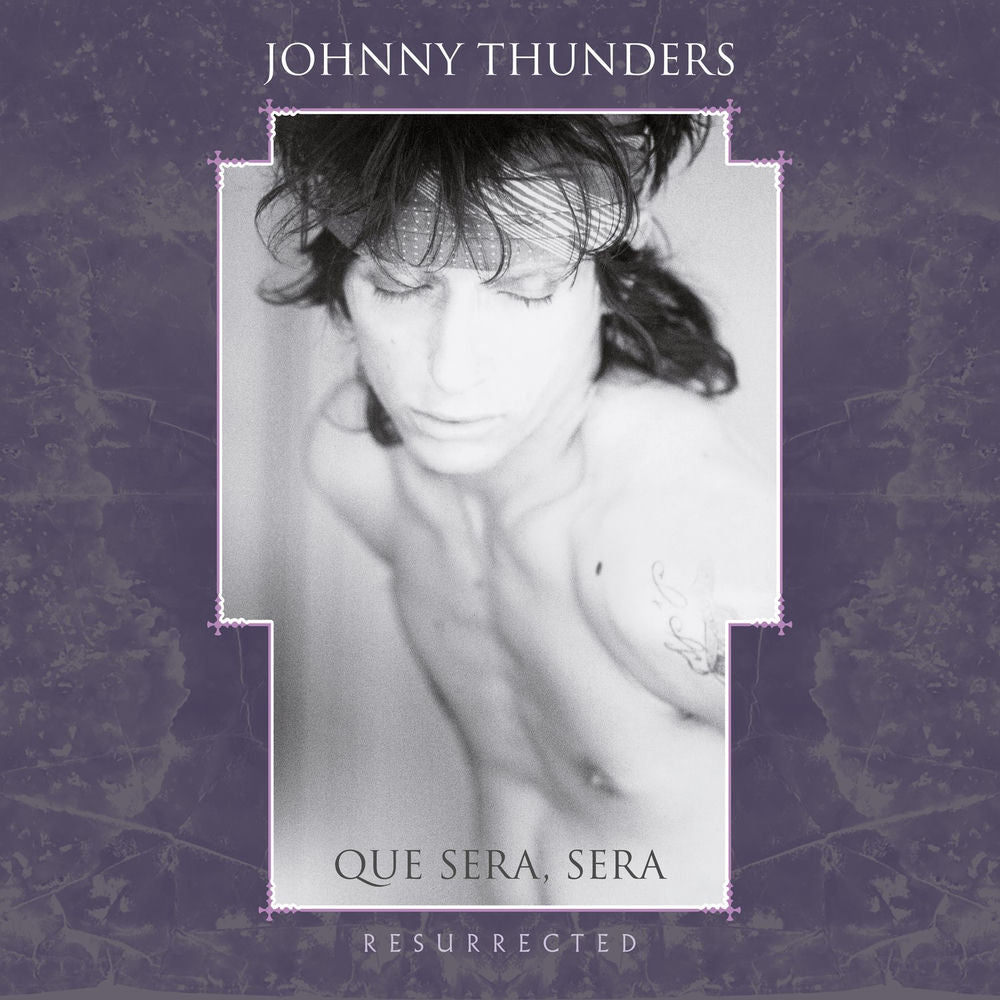 Johnny Thunders – Que Sera, Sera - Resurrected (Remixed)