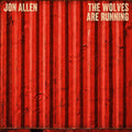 Jon Allen – The Wolves are Running