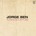 Jorge Ben Jor – 10 Anos Depois