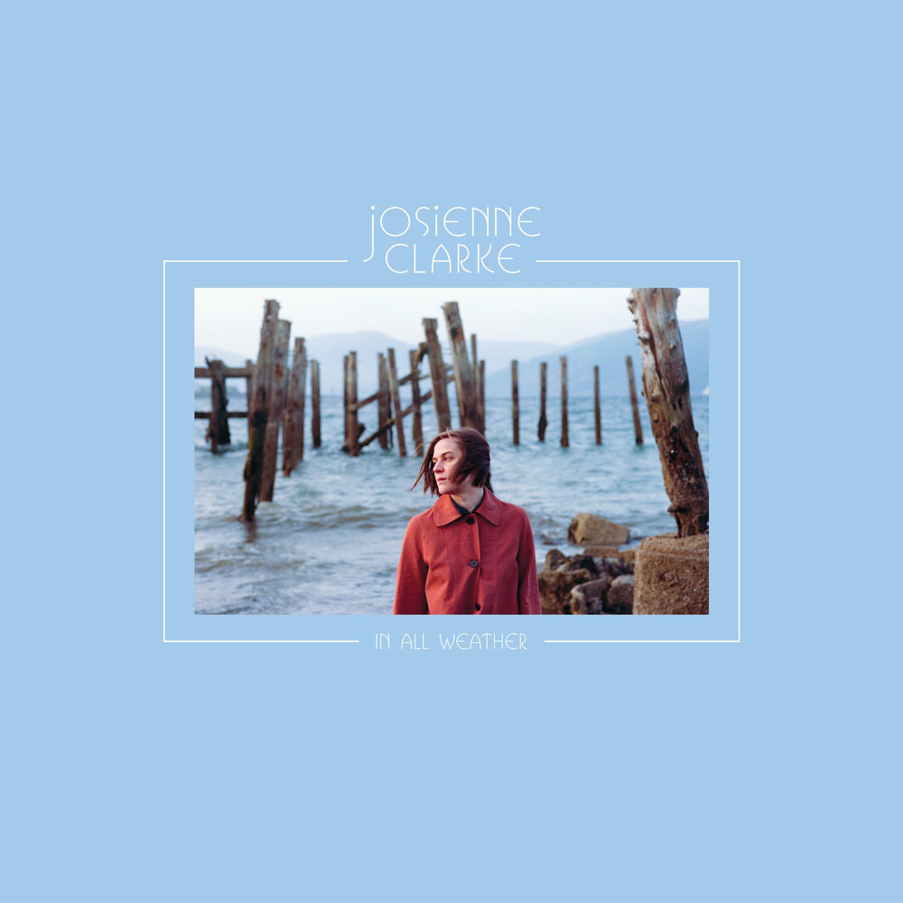 Josienne Clarke – In All Weather