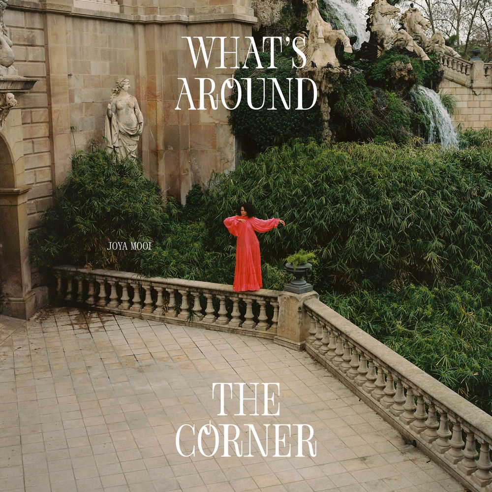 Joya Mooi – What's Around The Corner