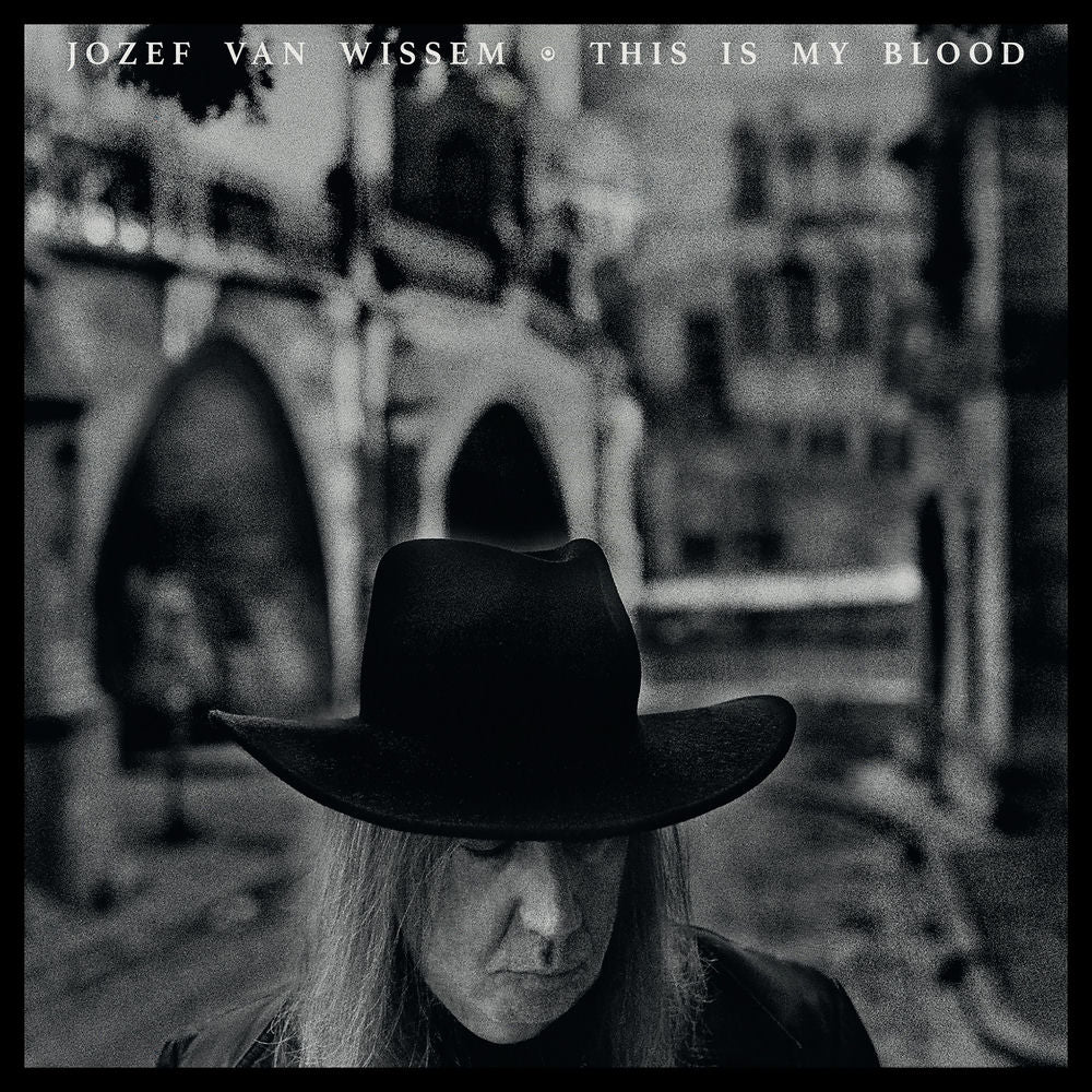 Jozef van Wissem – This Is My Blood