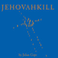 Julian Cope – Jehovahkill