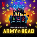 Junkie XL – Army of the Dead (Music From the Netflix Film)