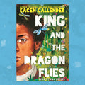 Kacen Callender – King and the Dragonflies (Unabridged)