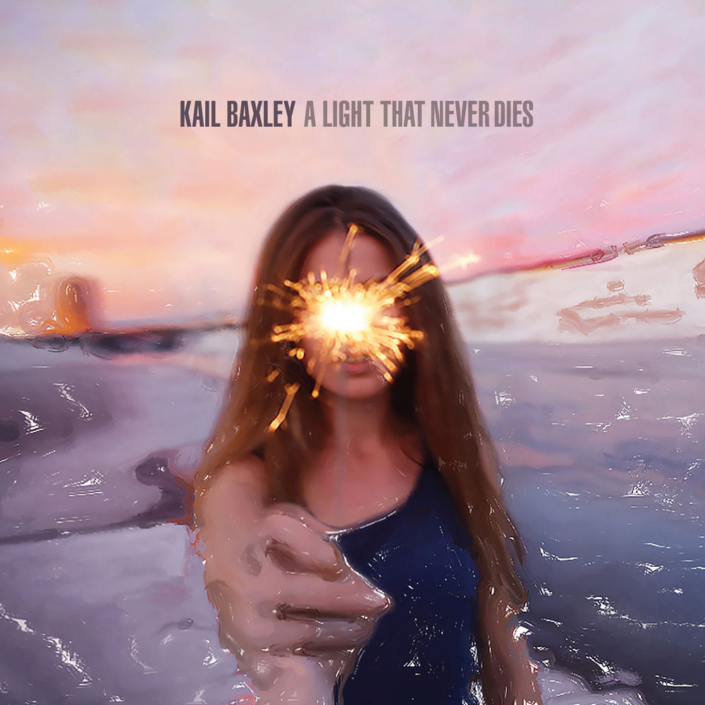 Kail Baxley – A Light That Never Dies