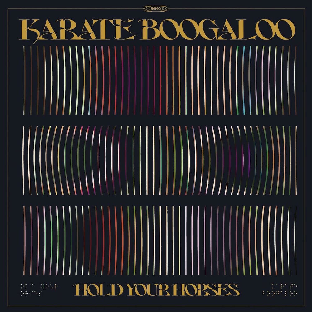 Karate Boogaloo – Hold Your Horses