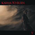 Karma to Burn – V