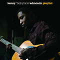 Kenny "Babyface" Edmonds – Playlist