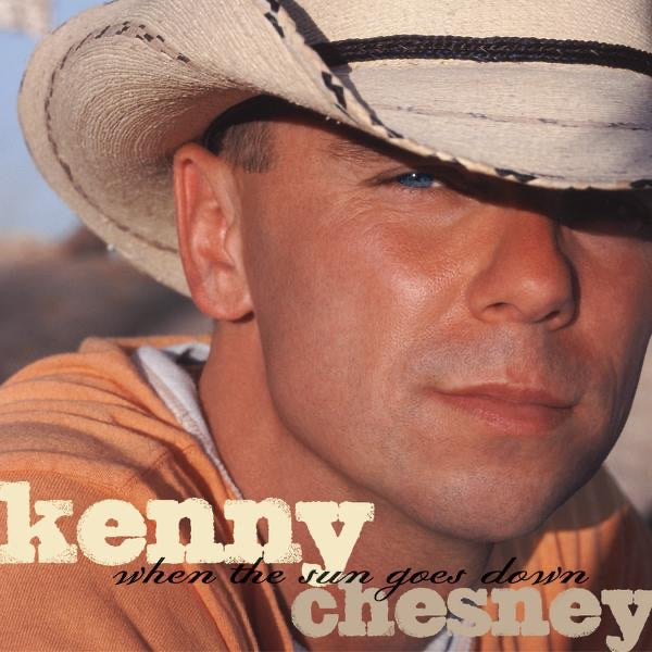 Kenny Chesney – When the Sun Goes Down