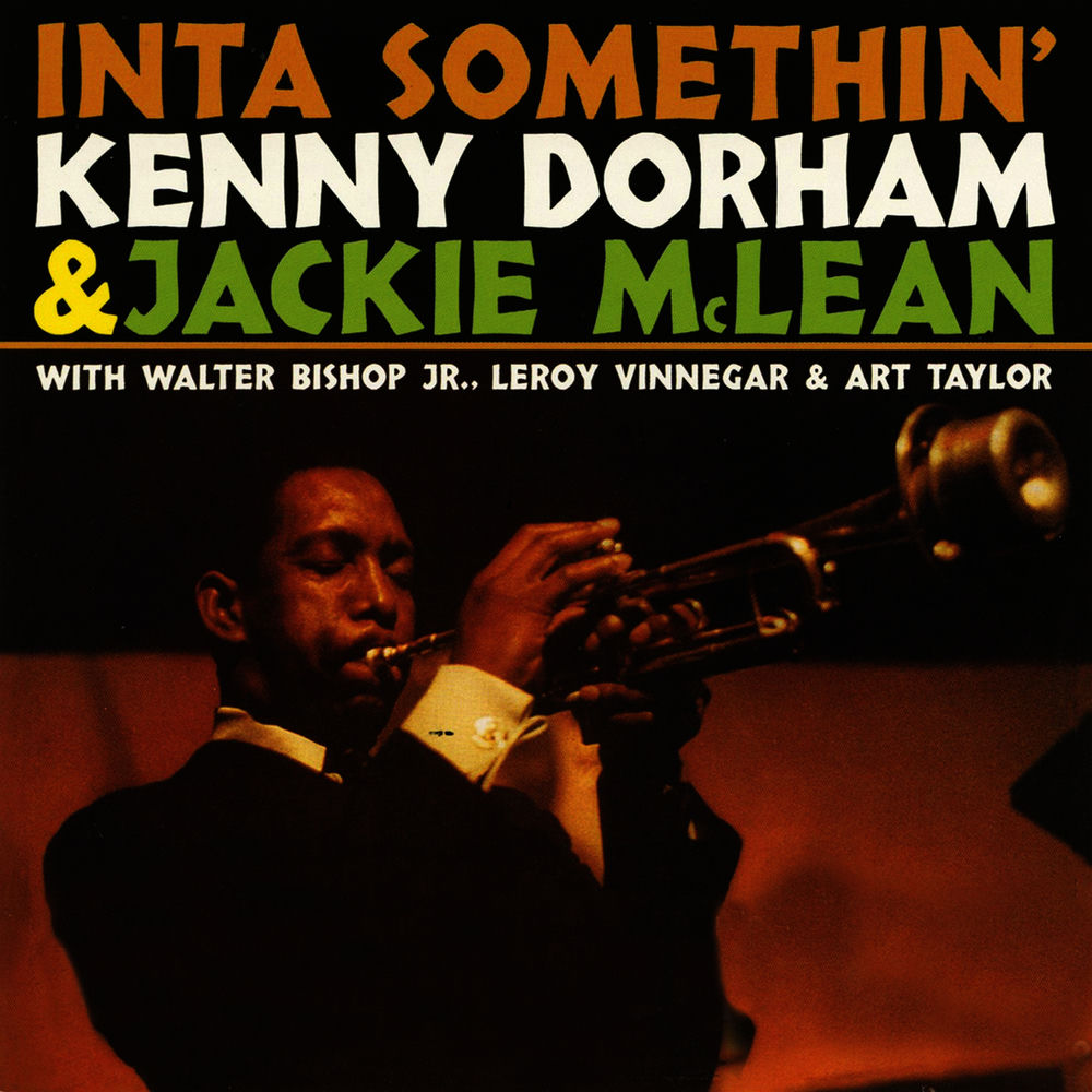 Kenny Dorham – Inta Something (Remastered)