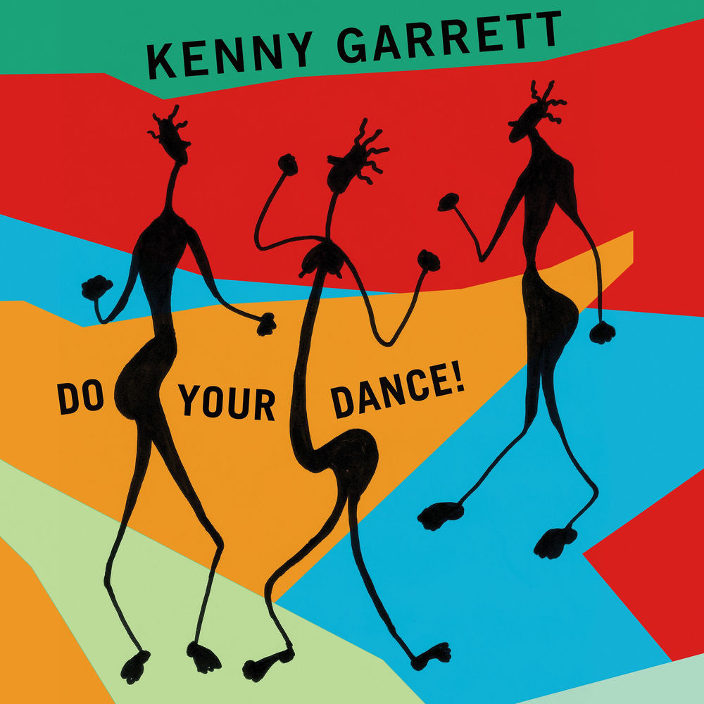 Kenny Garrett – Do Your Dance!