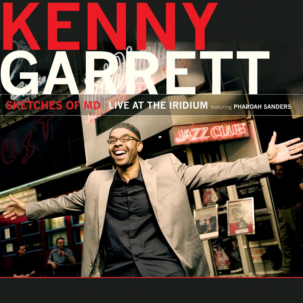 Kenny Garrett – Sketches of MD - Live at the Iridium