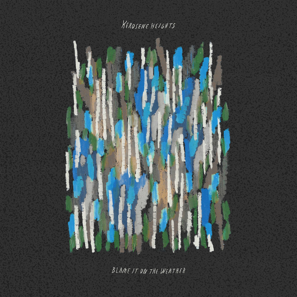Kerosene Heights – Blame It On The Weather