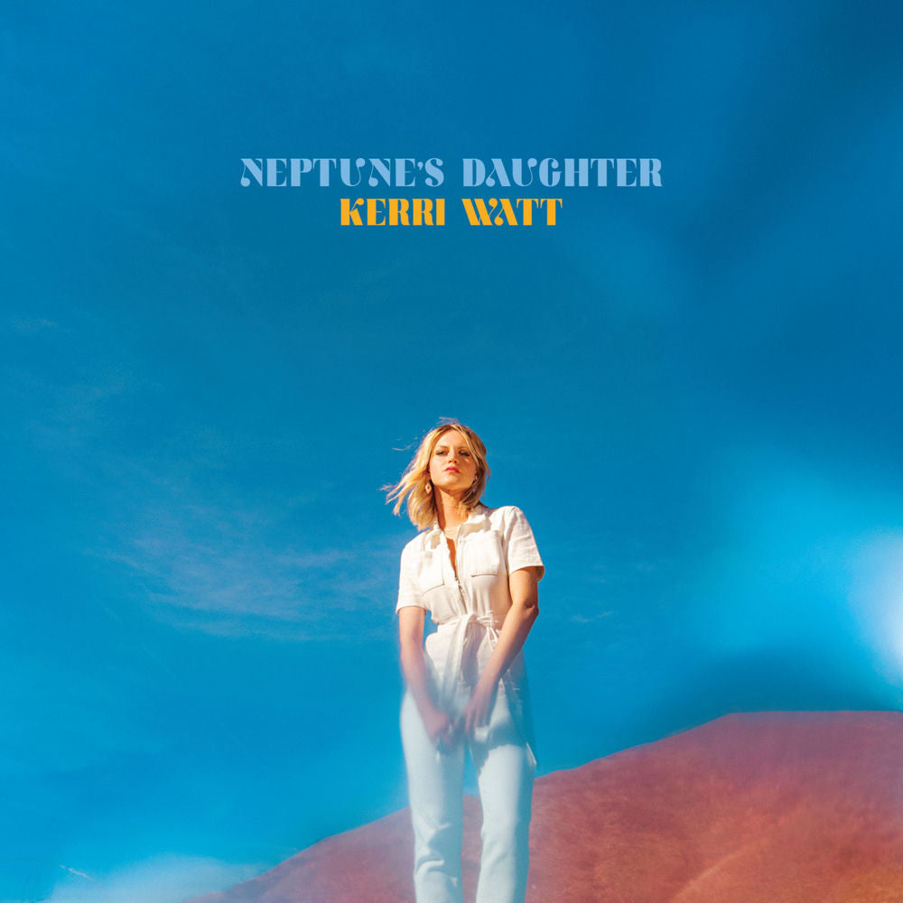 Kerri Watt – Neptune's Daughter (Deluxe)