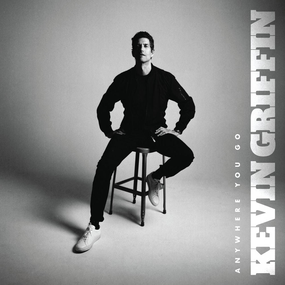 Kevin Griffin – Anywhere You Go