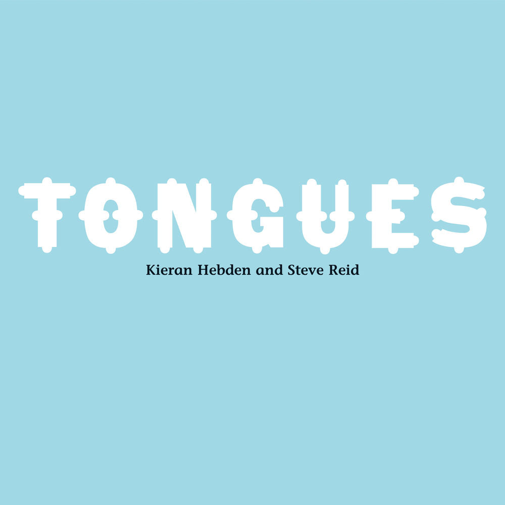 Kieran Hebden – Tongues