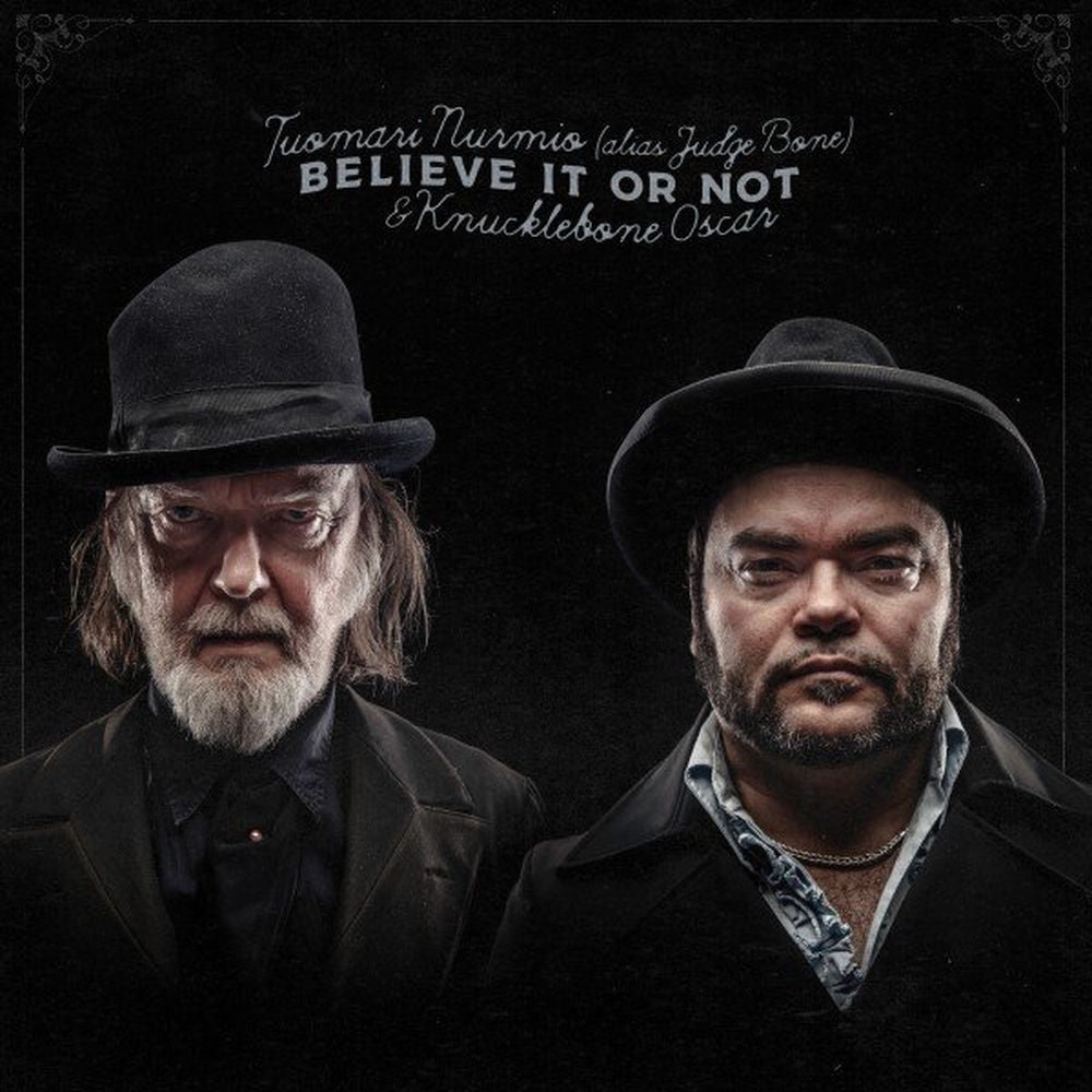 Knucklebone Oscar – Believe It or Not