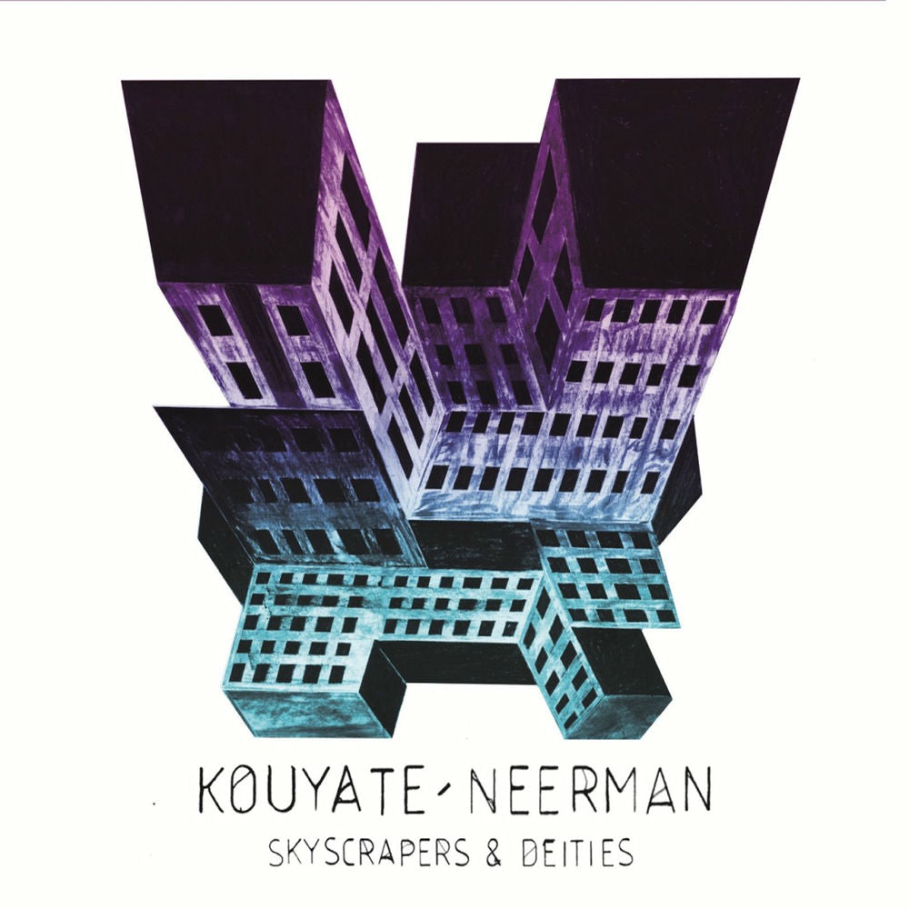 KOUYATE-NEERMAN – Skyscrapers & Deities