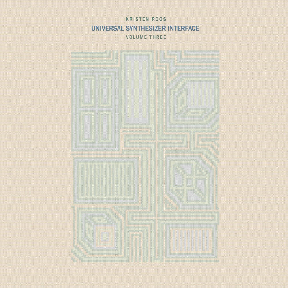 Kristen Roos – Universal Synthesizer Interface VOL III