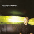 Kristofer Åström – Go Went Gone