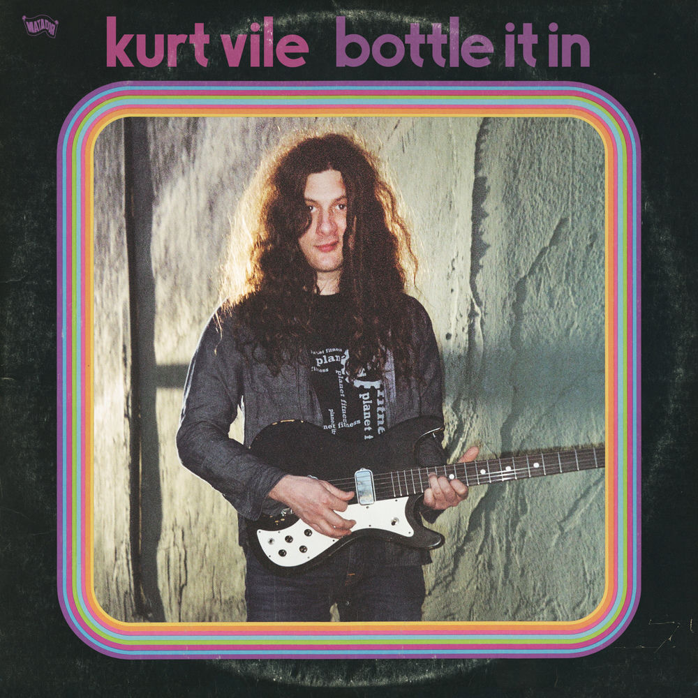 Kurt Vile – Bottle It In