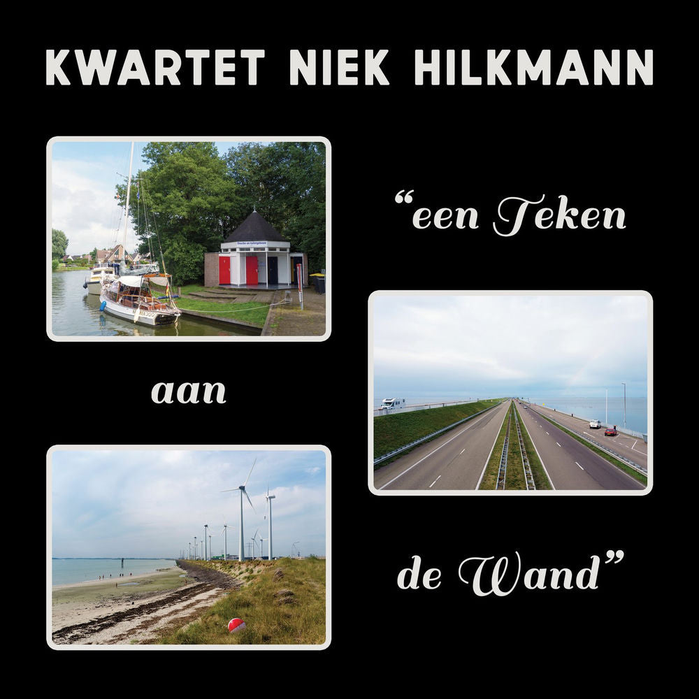 Kwartet Niek Hilkmann – Een Teken aan de Wand