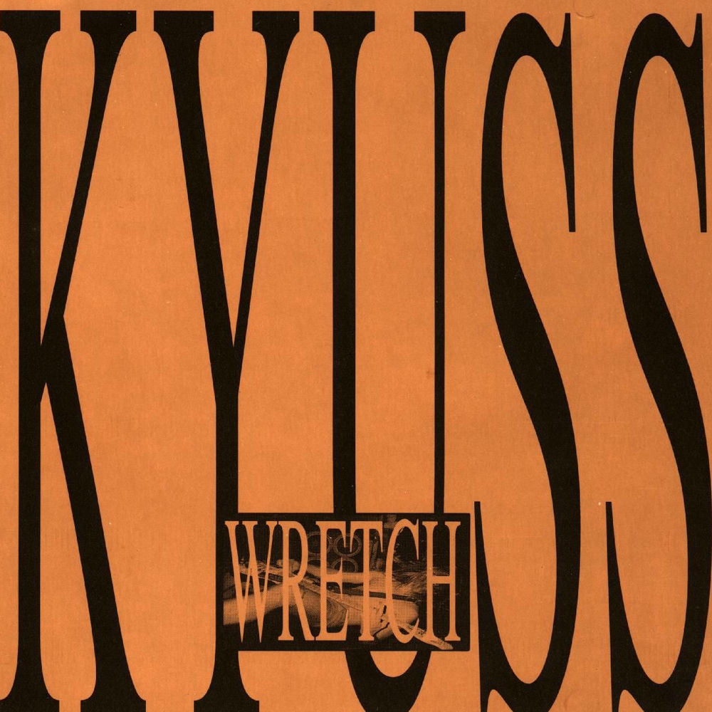 Kyuss – Wretch