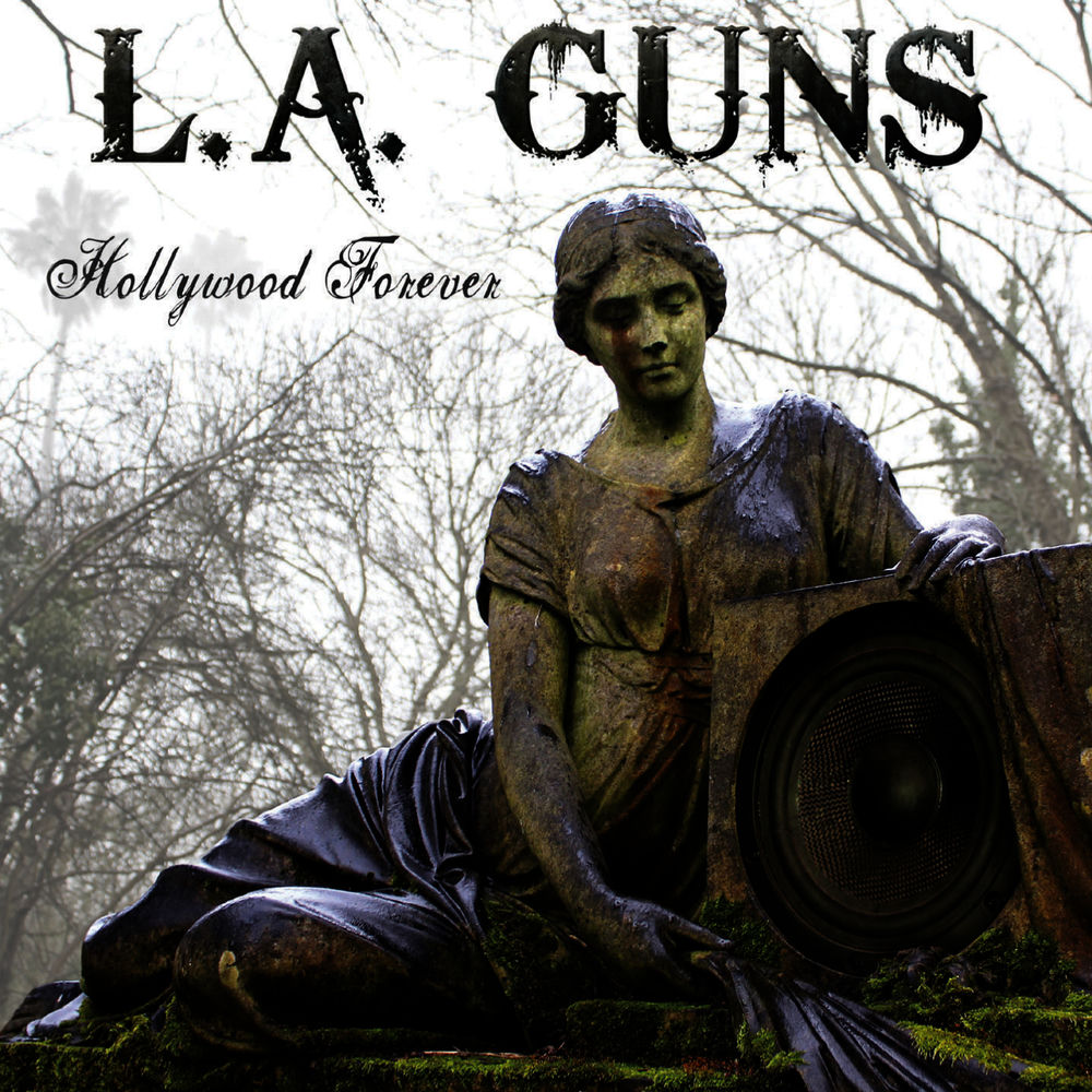 L.A. Guns – Hollywood Forever