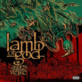 Lamb of God – Ashes of the Wake (20th Anniversary Edition)