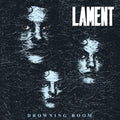 Lament – Drowning Room