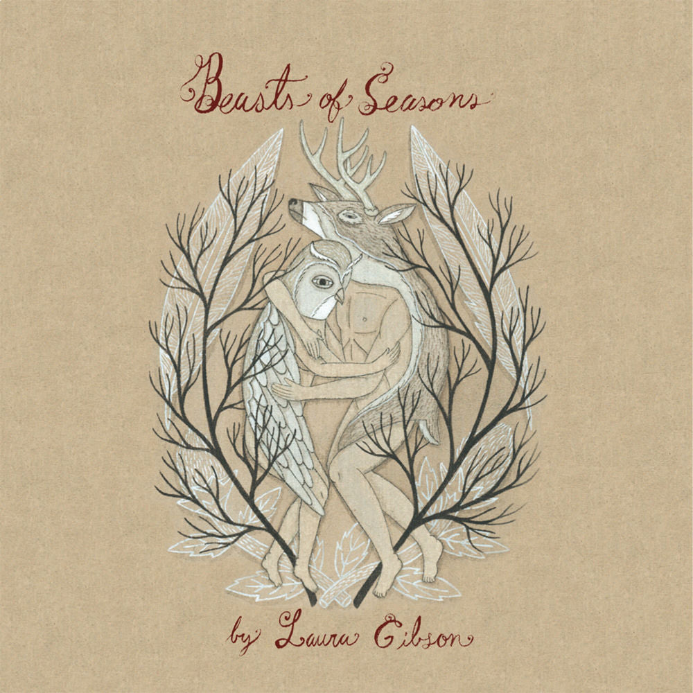 Laura Gibson – Beasts Of Season