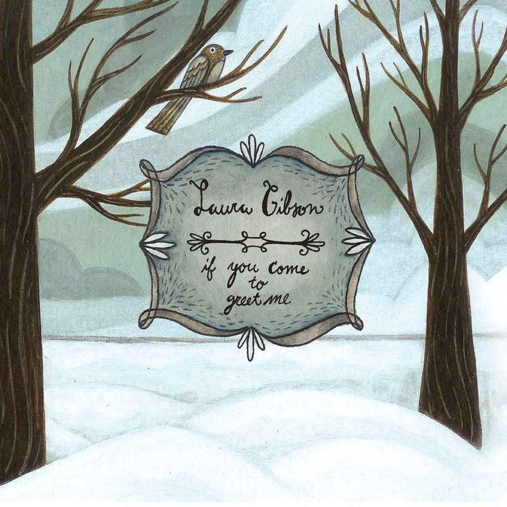 Laura Gibson – If You Come to Greet Me