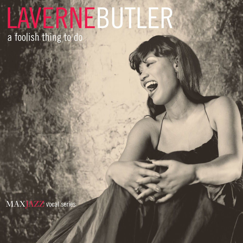 LaVerne Butler – A Foolish Thing to Do