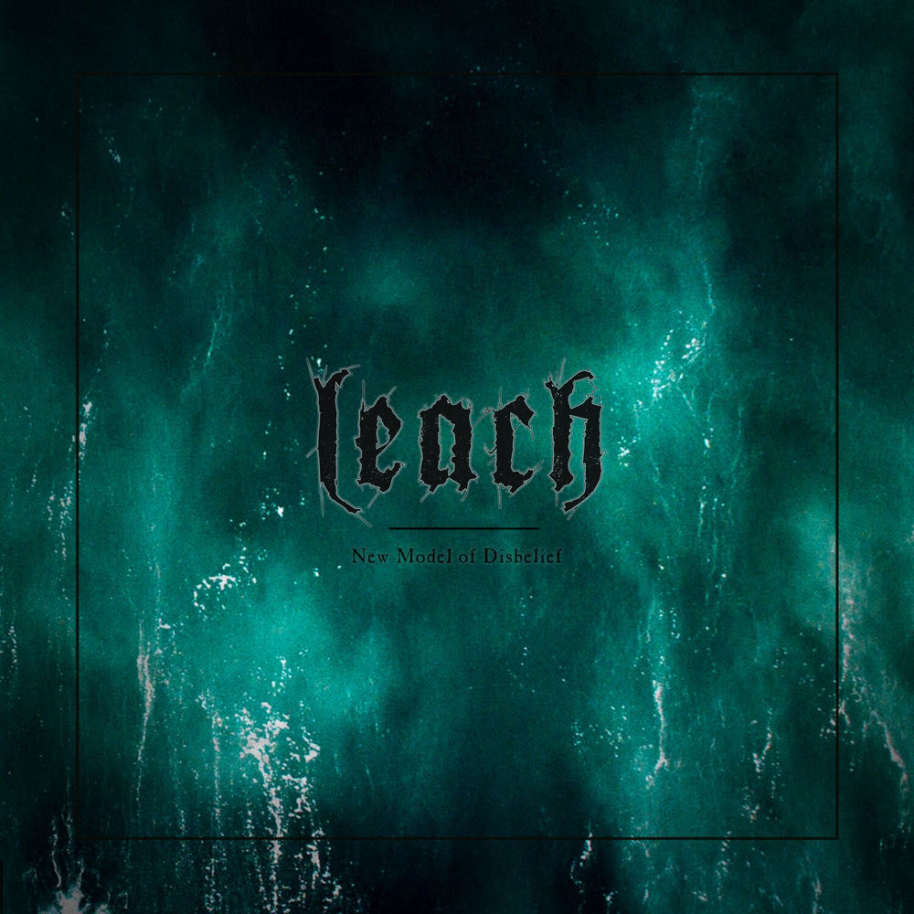 Leach – New Model Of Disbelief