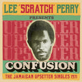 Lee “Scratch” Perry – Lee 'Scratch' Perry Presents Confusion: The Jamaican Upsetter Singles 1971