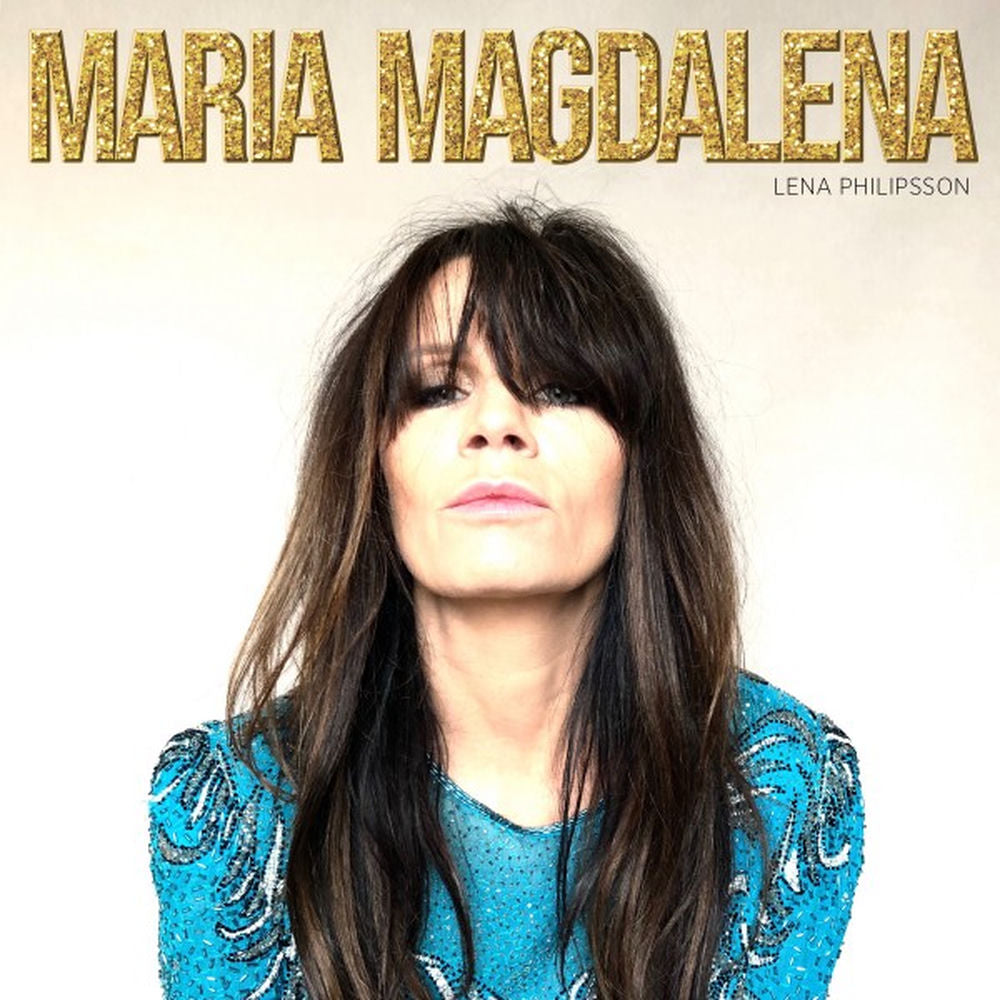 Lena Philipsson – Maria Magdalena