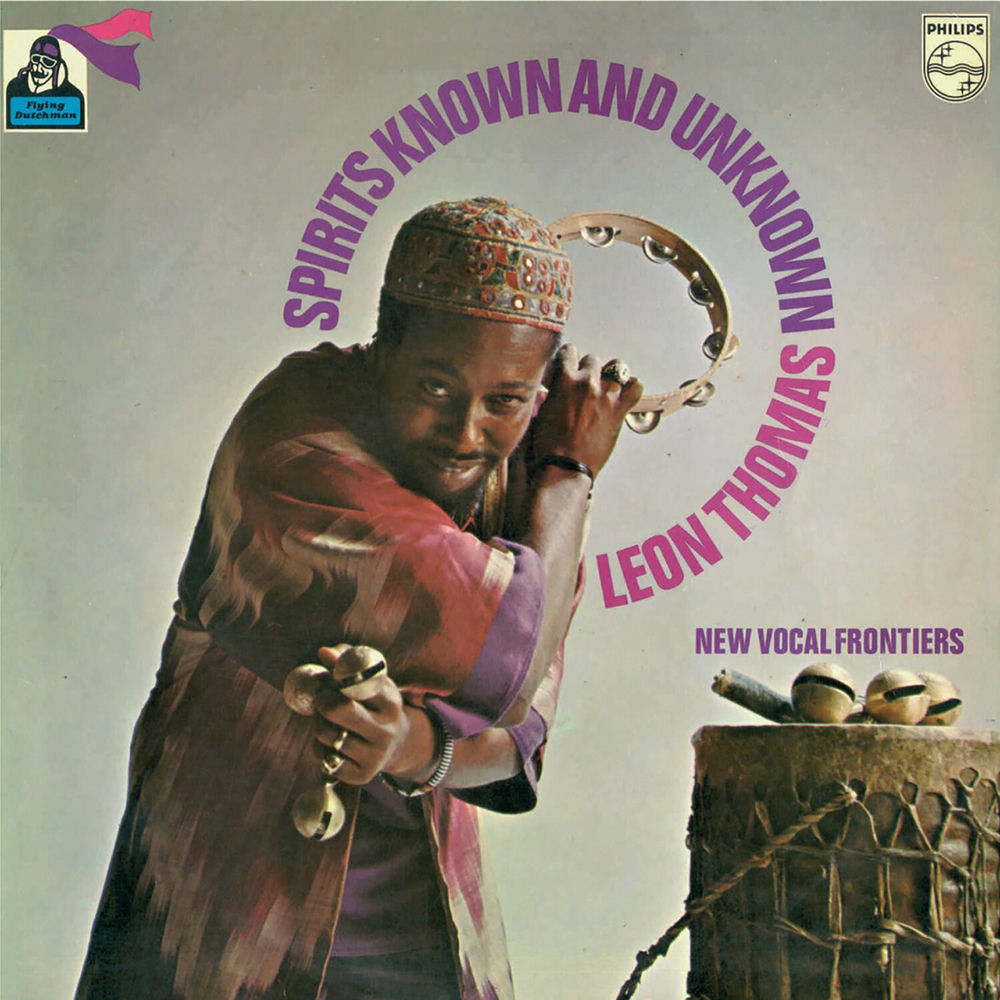 Leon Thomas – Spirits Known and Unknown