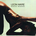 Leon Ware – Musical Massage (Expanded Edition)