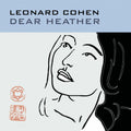 Leonard Cohen – Dear Heather