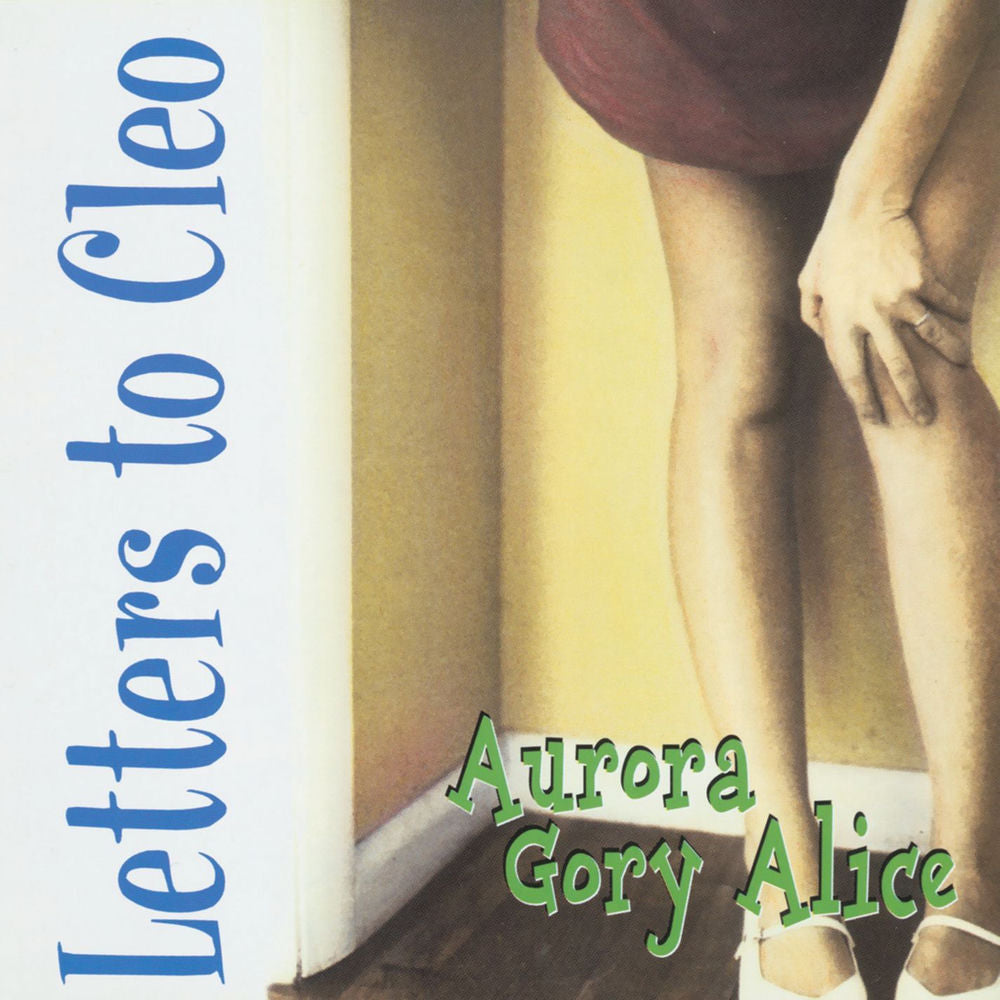 Letters to Cleo – Aurora Gory Alice