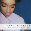 Lianne La Havas – Is Your Love Big Enough?
