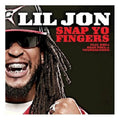 Lil Jon – Snap Yo Fingers - Single