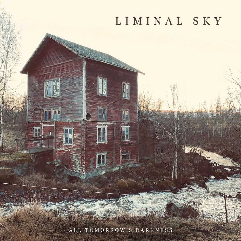 Liminal Sky – All Tomorrow's Darkness