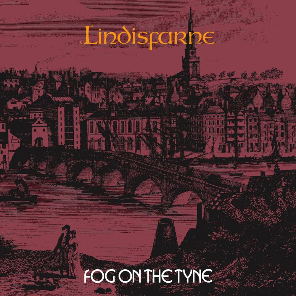 Lindisfarne – Fog On The Tyne