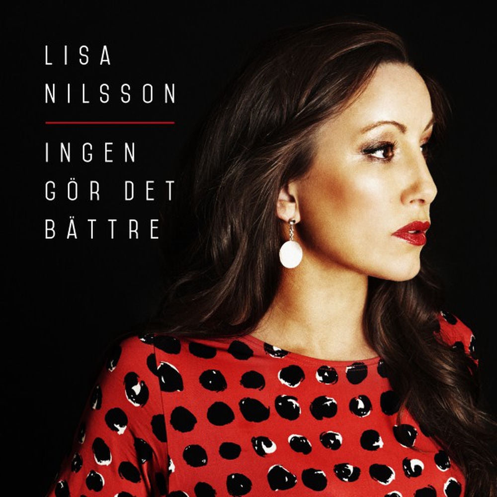 Lisa Nilsson – Ingen gör det bättre